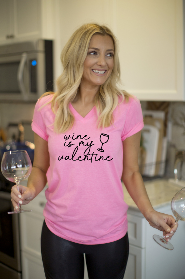Wine is My Valentine Tee