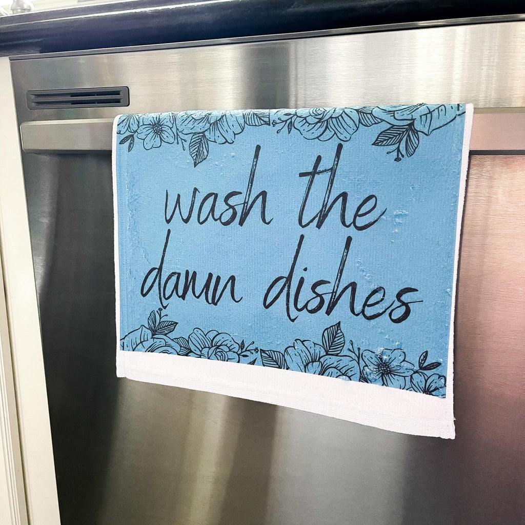 Wash the Damn Dishes Kitchen Towel