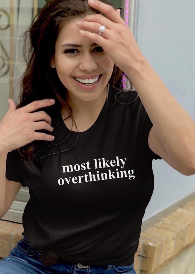 Most Likely Overthinking Tee