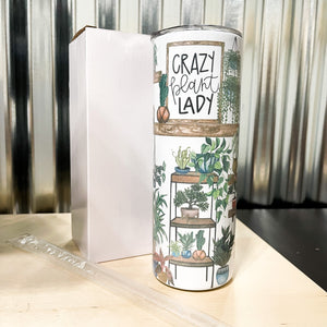 Crazy Plant Lady Tumbler 20oz