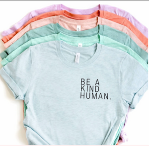 Be a Kind Human Tee