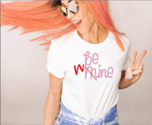 Be Mine/Wine Tee